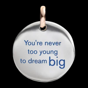 QUERIOT YOU’RE NEVER TOO YOUNG TO DREAM BIG